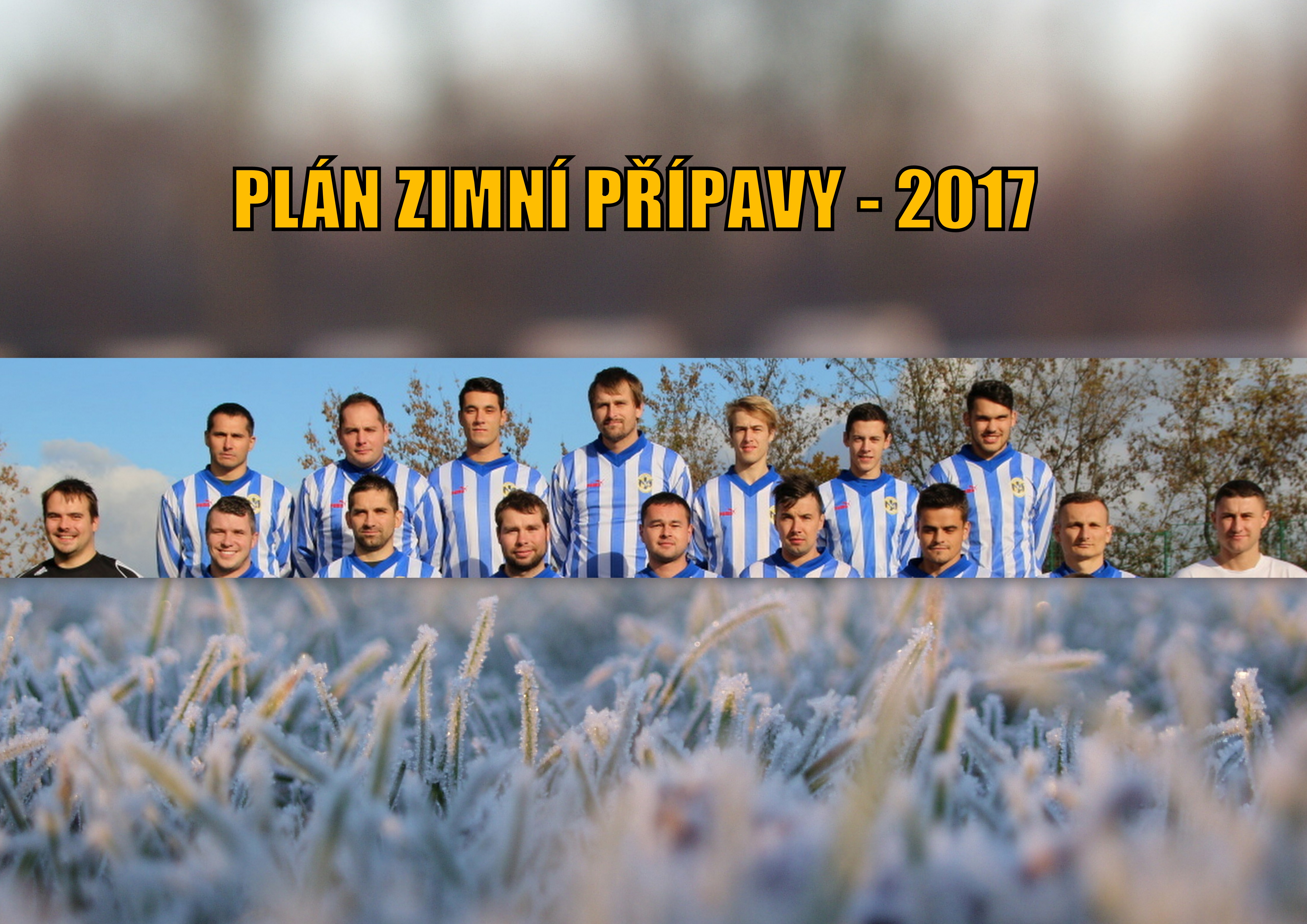 Zimní příprava na jarní odvety…..